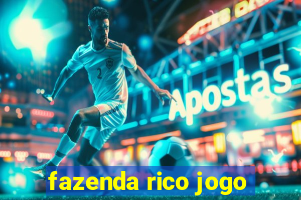 fazenda rico jogo